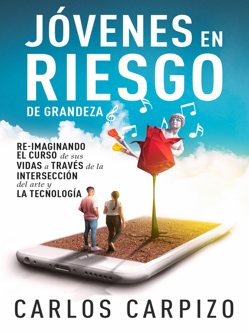 Title details for Jovenes en Riesgo de grandeza by Carlos Carpizo - Available